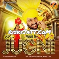 Download JaaNi Pammi Bai mp3 song, Meri Jugni Pammi Bai full album download