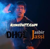 Download Giddhe Vich Jasbir Jassi mp3 song, Dhol Jasbir Jassi full album download