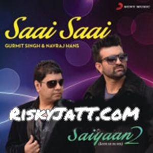 Download Saai Saai Navraj Hans, Gurmit Singh mp3 song, Saai Saai Navraj Hans, Gurmit Singh full album download