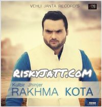 Download Rakhwan Kota Kulbir Jhinjer mp3 song, Rakhwan Kota Kulbir Jhinjer full album download