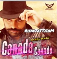 Download Canada Canada Babbu Maan mp3 song, Canada Canada Babbu Maan full album download