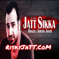 Download Jatt Sikka Sheera Jasvir mp3 song, Jatt Sikka Sheera Jasvir full album download