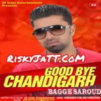 Download 1984 Dange Bagge Saroud mp3 song, Good Bye Chandigarh Bagge Saroud full album download