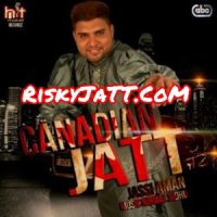 Download Door Door Jassi Aman mp3 song, Canadian Jatt Feat Nirmal Sidhu Jassi Aman full album download