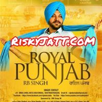 Download Har Gabru RB Singh mp3 song, Royal Punjab RB Singh full album download