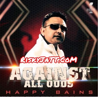 Download Ghund Vich Happy Bains, Simon Nandhra mp3 song, Against All Odds Happy Bains, Simon Nandhra full album download