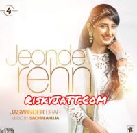 Download Duavan Jaswinder Brar mp3 song, Jeonde Rehn Jaswinder Brar full album download