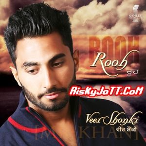 Download Chardi Jawani Veer Shonki mp3 song, Rooh Veer Shonki full album download