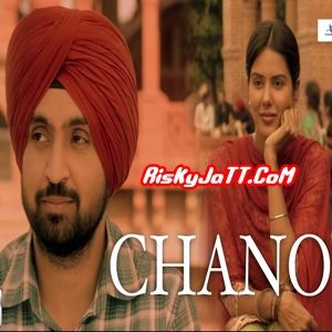 Download Chano Diljit Dosanjh mp3 song, Chano (Punjab 1984) Diljit Dosanjh full album download