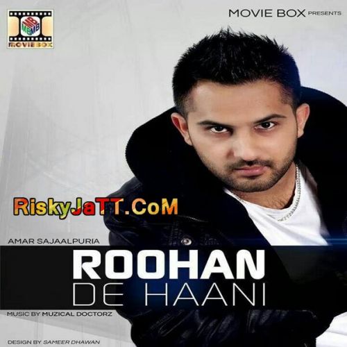 Download Pair Pair Te Amar Sajaalpuri mp3 song, Roohan De Haani (Original) Amar Sajaalpuri full album download