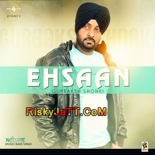 Download Bewafa Gurbaksh Shonki mp3 song, Ehsaan Gurbaksh Shonki full album download