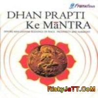 Download Tav Gyanatu Yuktah Pandit Raj Sharma mp3 song, Dhan Prapti Ke Mantra Pandit Raj Sharma full album download