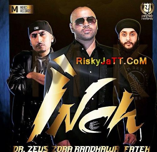 Download Inch Ft Fateh Zora Randhawa, Dr Zeus mp3 song, Inch Zora Randhawa, Dr Zeus full album download