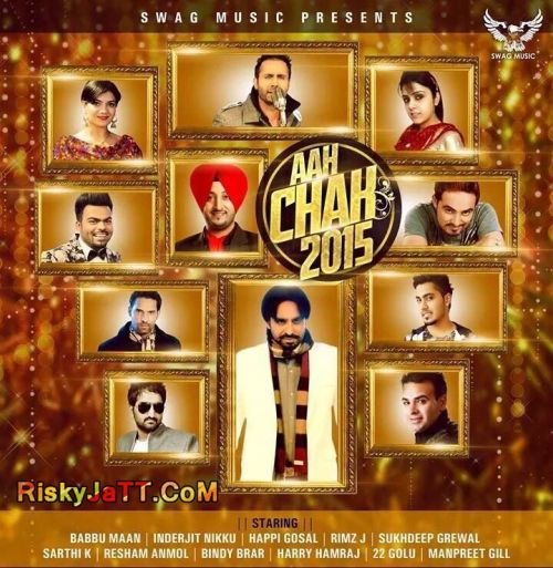 Download License Babbu Maan mp3 song, Aah Chak 2015 Babbu Maan full album download