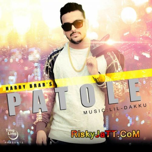 Download Patole Harry Brar mp3 song, Patole Harry Brar full album download