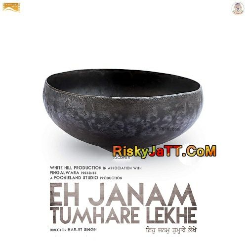 Download Sunn Ve Poorna Diljit Dosanjh mp3 song, Eh Janam Tumhare Lekhe Diljit Dosanjh full album download