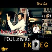 Download Ek Peg Foji, Ravi Bal mp3 song, Ek Peg Foji, Ravi Bal full album download