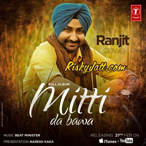 Download Sardar Ranjit Bawa mp3 song, Mitti Da Bawa Ranjit Bawa full album download