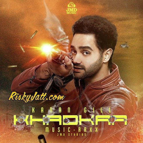 Download Dc Karan Gill mp3 song, Khadkaa Karan Gill full album download