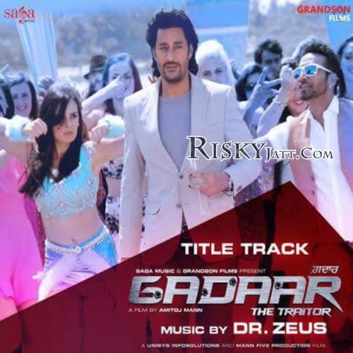 Download Gadaar Title Track Harbhajan Mann, Dr Zeus, Fateh mp3 song, Gadaar Title Track Harbhajan Mann, Dr Zeus, Fateh full album download