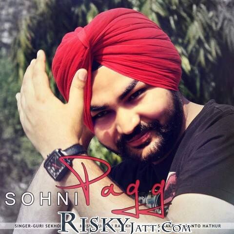 Download Sohni Pagg Guri Sekhon mp3 song, Sohni Pagg Guri Sekhon full album download