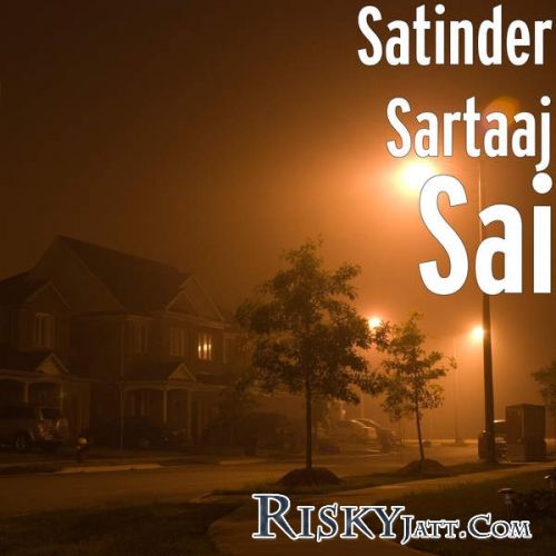 Download Sai (New) Satinder Sartaaj mp3 song, Sai (New) Satinder Sartaaj full album download