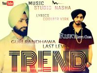 Download Trend Ft Inder D Last Level Guri Randhawa mp3 song, Trend Guri Randhawa full album download