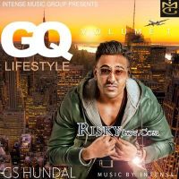 Download Hold up (Ft Makhi , Intense) GS Hundal mp3 song, Gq Lifestyle Vol 1 GS Hundal full album download