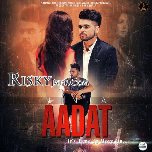 Download Aadat Ninja mp3 song, Aadat Ninja full album download