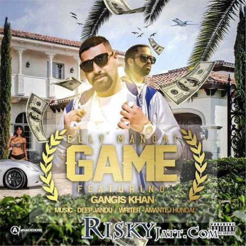 Download Game Deep Jandu, Gangis Khan, Elly Mangat mp3 song, Game Deep Jandu, Gangis Khan, Elly Mangat full album download