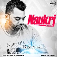 Download Naukri Raj Gill mp3 song, Naukri Raj Gill full album download