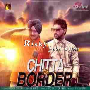 Download Chitta vs Border Jot Singh, M King mp3 song, Chitta vs Border Jot Singh, M King full album download