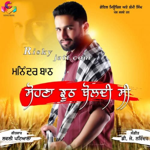 Download Sohna Jhooth Boldi C Maninder Batth mp3 song, Sohna Jhooth Boldi C Maninder Batth full album download