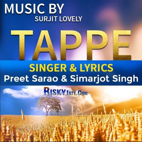 Download Tappe Simarjot Singh ,  Preet Sarao mp3 song, Tappe Simarjot Singh ,  Preet Sarao full album download