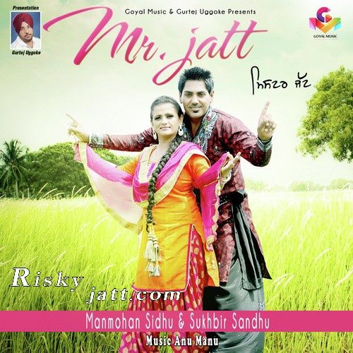 Download 0001 Manmohan Sidhu mp3 song, Mr Jatt Manmohan Sidhu full album download