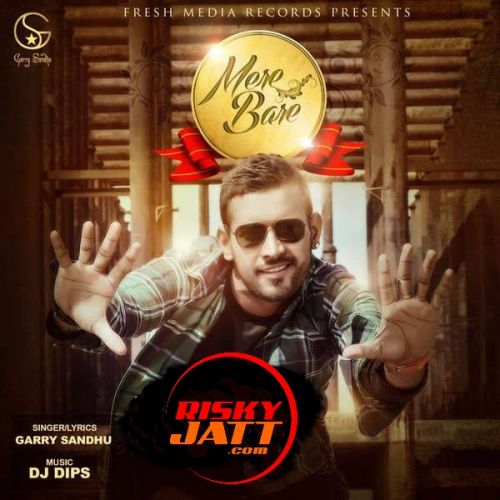 Download Mere Bare Garry Sandhu mp3 song, Mere Bare Garry Sandhu full album download