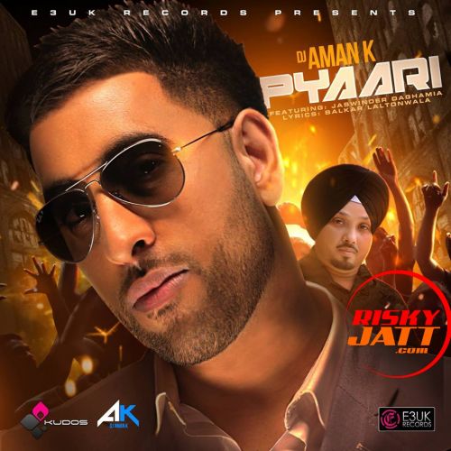 Download Pyaari Jaswinder Daghamia, DJ Aman K mp3 song, Pyaari Jaswinder Daghamia, DJ Aman K full album download