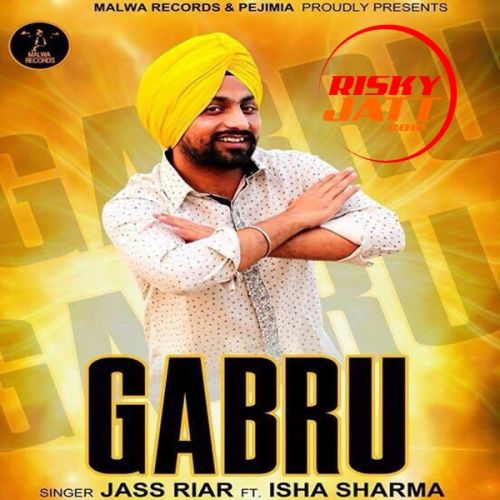 Download Gabru Jass Riar, Isha Sharma mp3 song, Gabru Jass Riar, Isha Sharma full album download