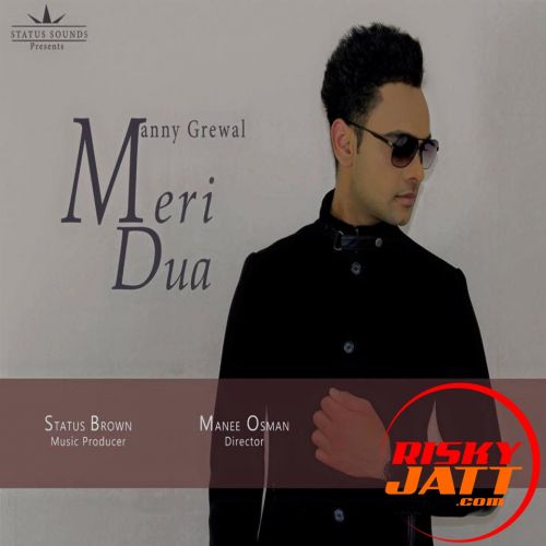 Download Meri Dua Manny Grewal mp3 song, Meri Dua Manny Grewal full album download