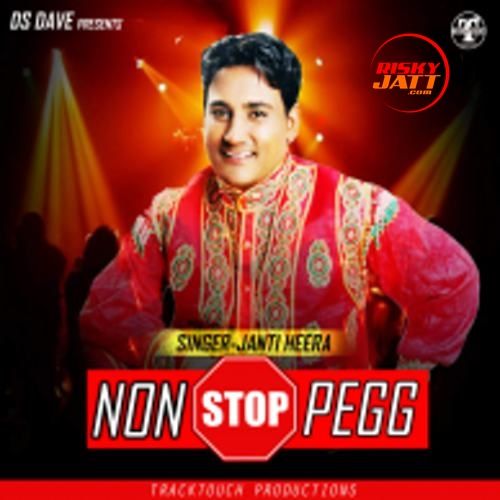 Download Non Stop Pegg Janti Heera mp3 song, Non Stop Pegg Janti Heera full album download