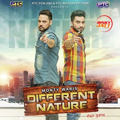 Download Different Nature (Vakhra Subha) Monty, Waris mp3 song, Different Nature (Vakhra Subha) Monty, Waris full album download