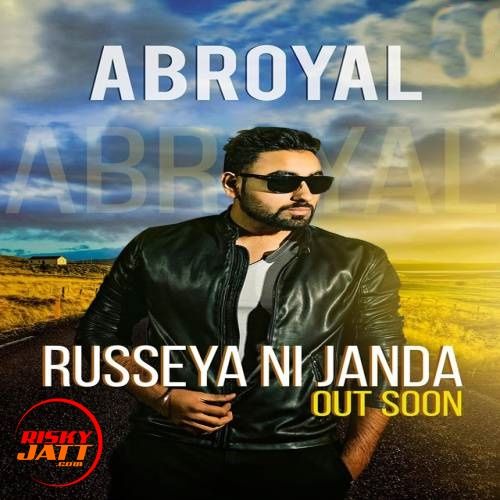 Download Russeya Ni Janda Abroyal, Loveleen Dosanjh mp3 song, Russeya Ni Janda Abroyal, Loveleen Dosanjh full album download