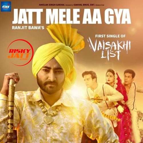 Download Jatt Mele Aa Gya Ranjit Bawa mp3 song, Jatt Mele Aa Gya Ranjit Bawa full album download