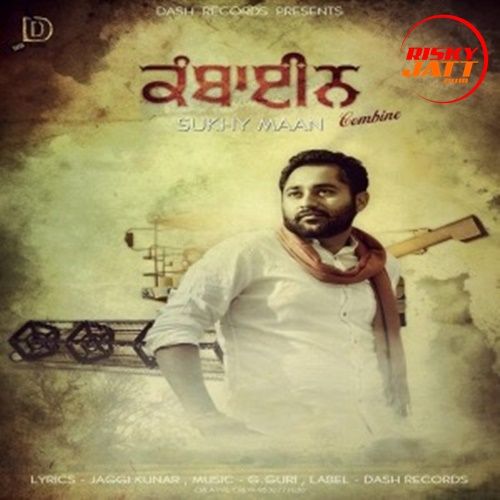 Download Combine Sukhy Maan mp3 song, Combine Sukhy Maan full album download