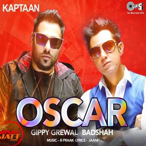 Download Oscar Gippy Grewal, Badshah mp3 song, Oscar Gippy Grewal, Badshah full album download