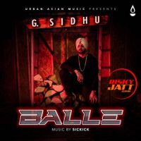 Download Balle G. Sidhu, Sickick mp3 song, Balle G. Sidhu, Sickick full album download