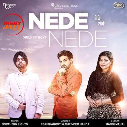 Nede Nede By Peji Shahkoti, Rupinder Handa and others... full mp3 album