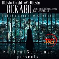 Download Bekabu Badsta Knight, Goodsta mp3 song, Bekabu Badsta Knight, Goodsta full album download