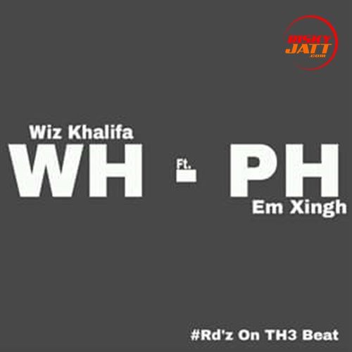 Download Work Hard Pay Hard Em Xingh, Wiz Khalifa mp3 song, Work Hard Play Hard Em Xingh, Wiz Khalifa full album download