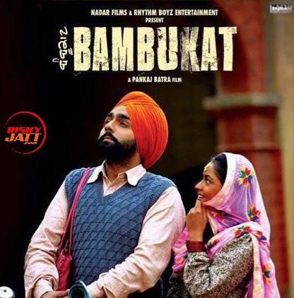 Download Bambukat Ammy Virk mp3 song, Bambukat (Title Song) Ammy Virk full album download